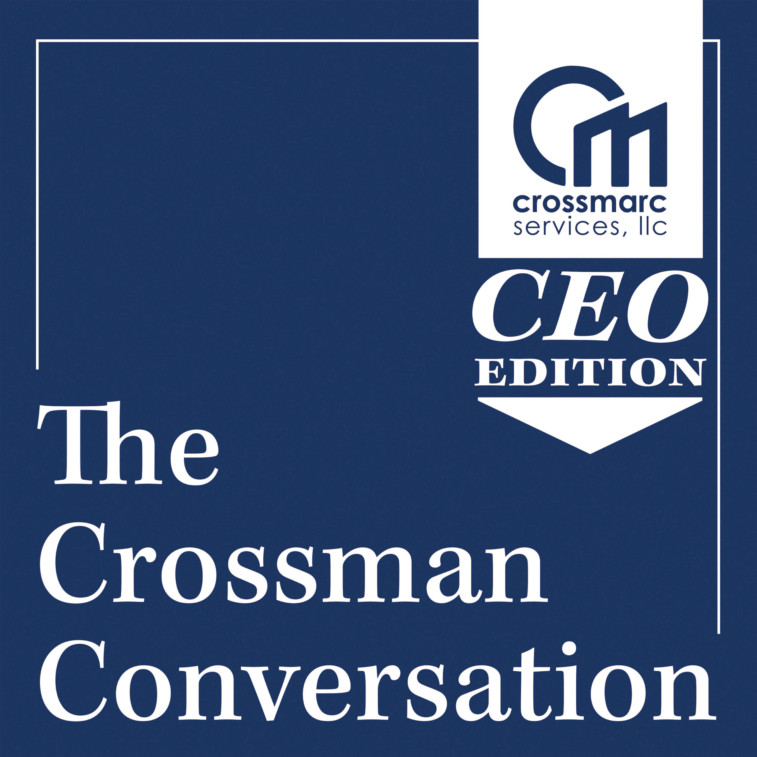 The Crossman Conversation Clayton Patterson Digital Marketing Podcast